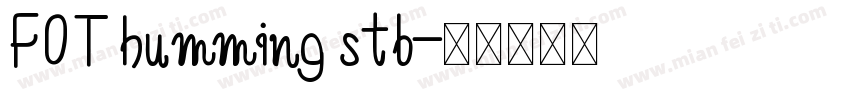 FOT humming stb字体转换